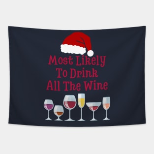 Most Likely To Drink All The Wine Tapestry