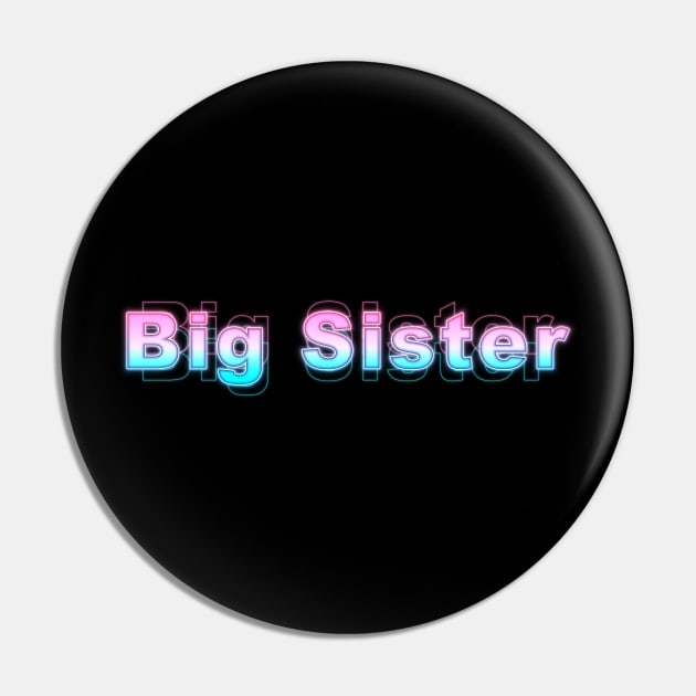 Big Sister Pin by Sanzida Design