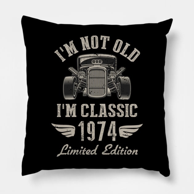 I'm Classic Car 48th Birthday Gift 48 Years Old Born In 1974 Pillow by Penda