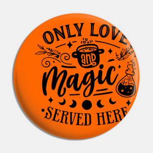 Only love and magic Pin