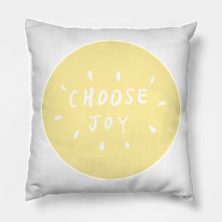 choose joy (2) Pillow