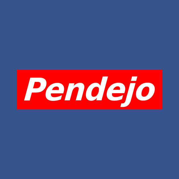 Discover Pendejo - Pendejo - T-Shirt