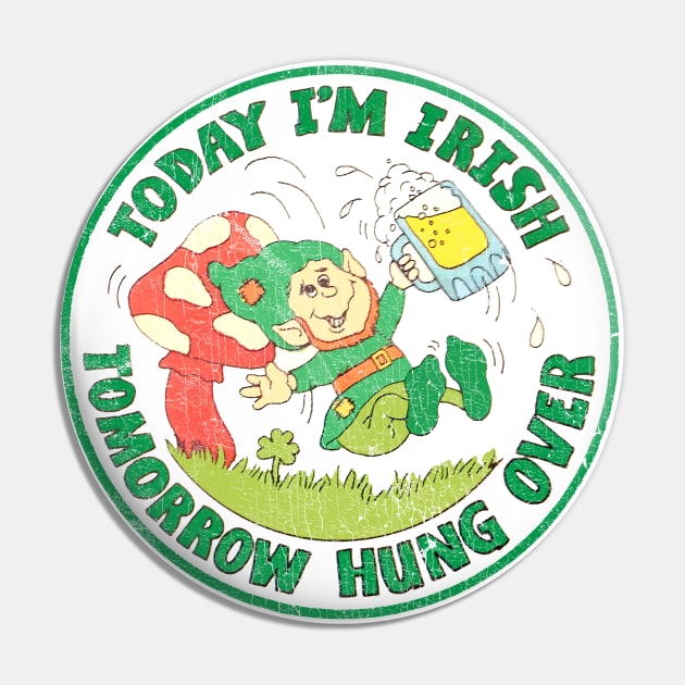 Today I'm Irish Pin by feck!