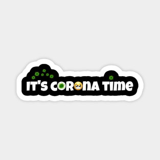 It's corona time Magnet