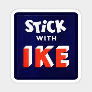 1956 Stick with IKE Magnet