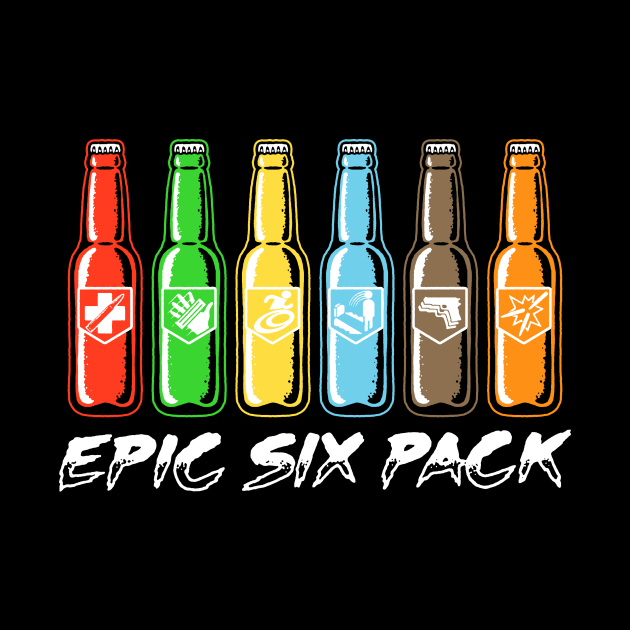 EPIC SIX PACK by BWartwork