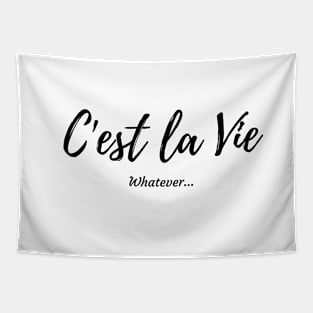 This is life - French Quotes Themed Tapestry