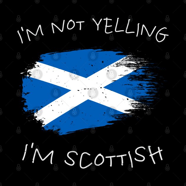 scottish-clan, I'm not yelling i'm scottish by Kuantiel