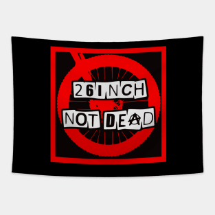 26in not dead Tapestry