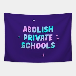 Abolish Private Schools Tapestry