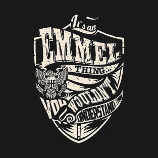 It's an EMMEL Thing T-Shirt