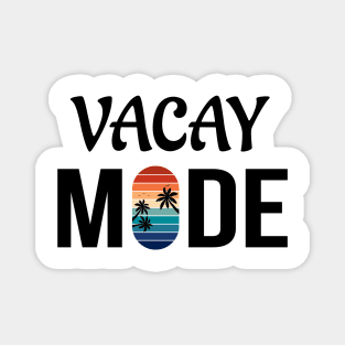 Vacay Mode Magnet