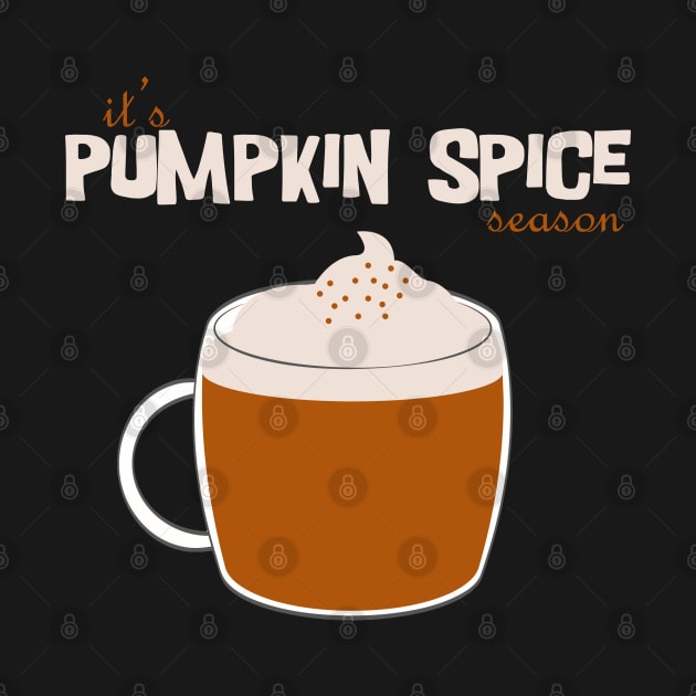 It's Pumpkin Spice Season by BoogieCreates