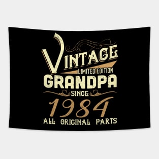 Vintage Grandpa Since 1984 Funny Man Myth Legend Daddy Tapestry