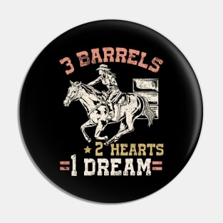 3 Barrels 2 Hearts 1 Dream I Horseback Riding Pin