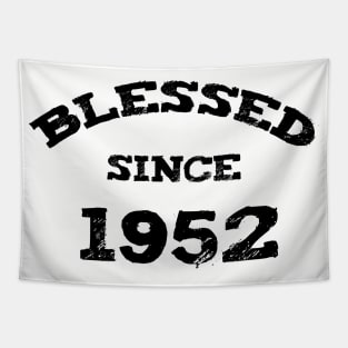 Blessed Since 1952 Funny Blessed Christian Birthday Tapestry