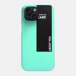Who Care about me ! Phone Case