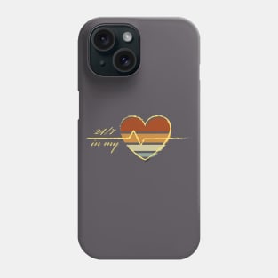 24/7 in my heart, inspirational quotes, awesome gift fo nurses Phone Case