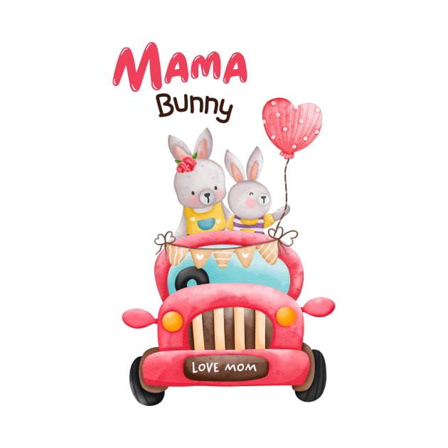 best mama bunny ever, love mom 2023 by Pop on Elegance