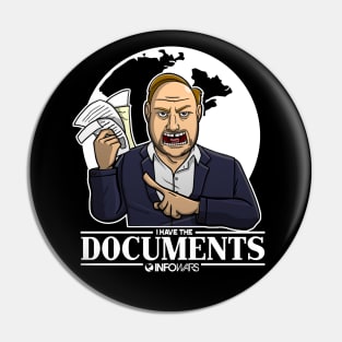 Alex Jones - I Have the Documents Pin