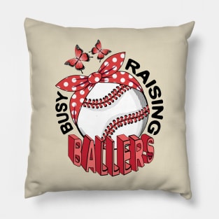 Baseball - Busy Raising Ballers Pillow