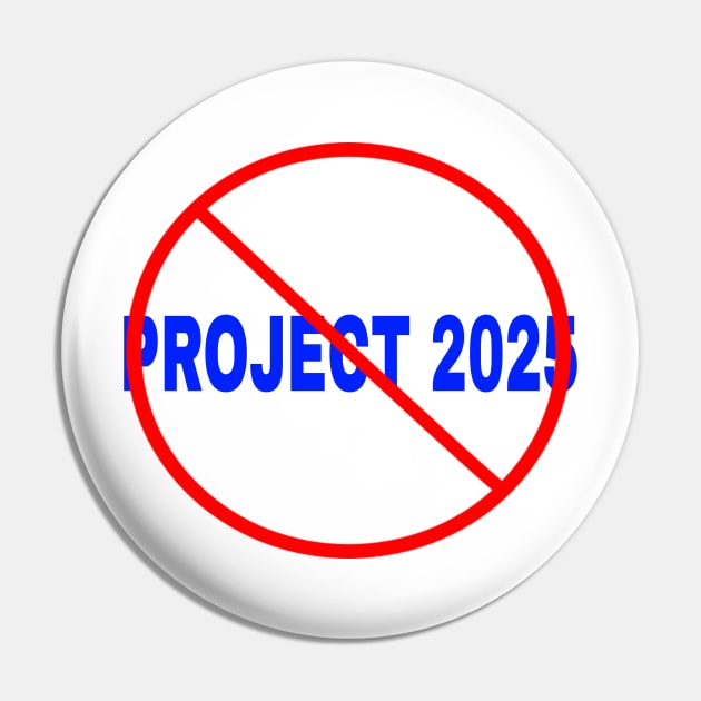 🚫 Project 2025 - Front Pin by SubversiveWare