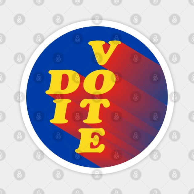 VOTE (DO IT) Magnet by Wheels