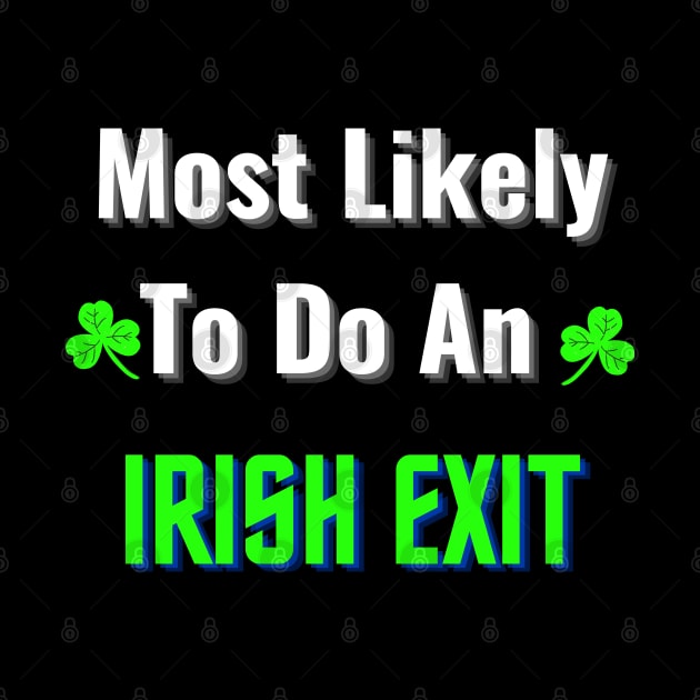 most likely to do an irish exit by mdr design