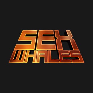 SEX WHALES OLD T-Shirt