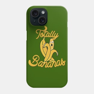 Totally Bananas Phone Case