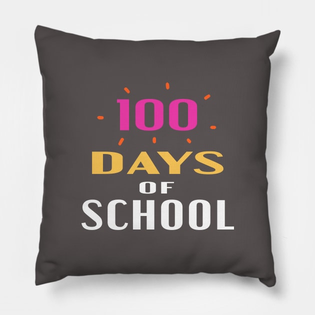 100 days of school Pillow by designnas2