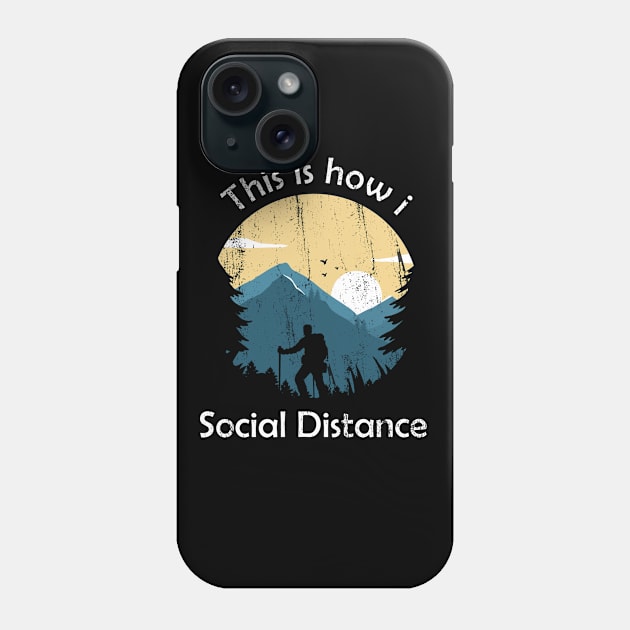 This is how i social distance Phone Case by Bertees