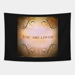 You are loved! Tapestry