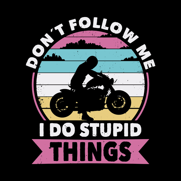 Don´t follow me Biker by POS