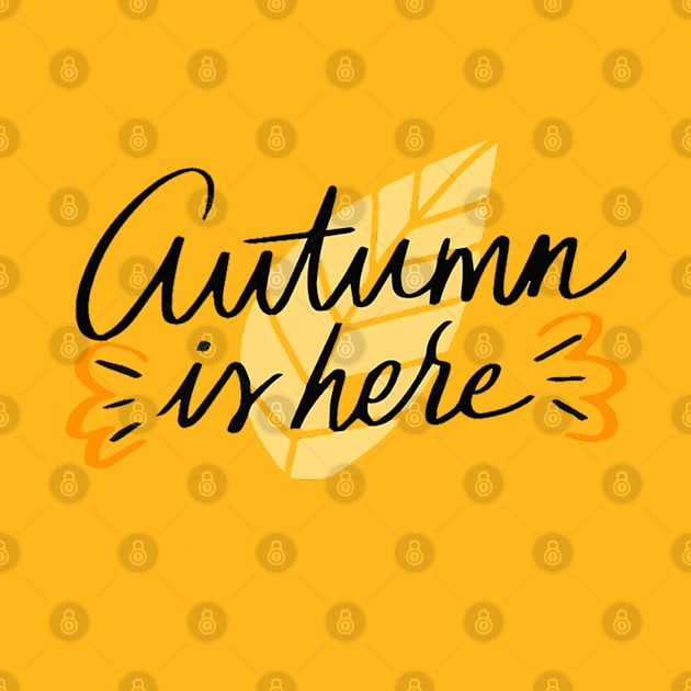 Autumn Is Here by Mako Design 