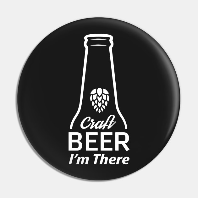 Craft Beer, I'm There Pin by displace_design