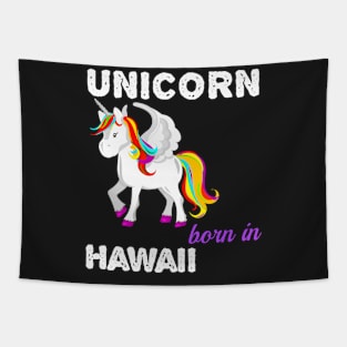 Unicorn Born In Hawaii Tapestry