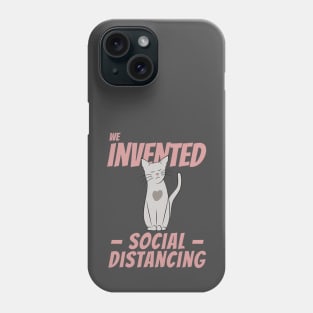 Cats are true masters of Social Distancing Phone Case