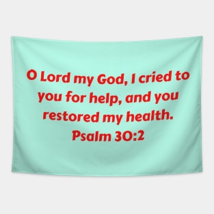 Bible Verse Psalm 30:2 Tapestry