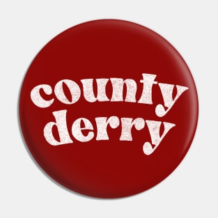 Country Derry - Irish Pride County Gift Pin