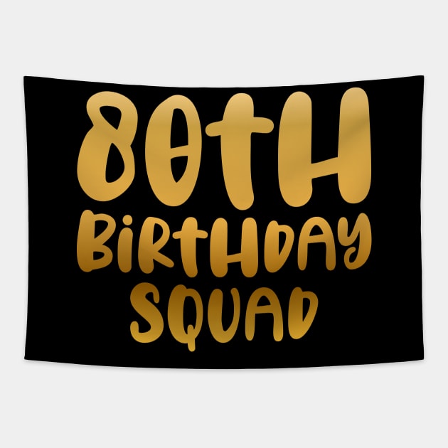 80th birthday squad Tapestry by colorsplash