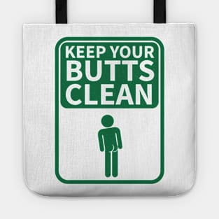 Keep your Butts Clean Tote