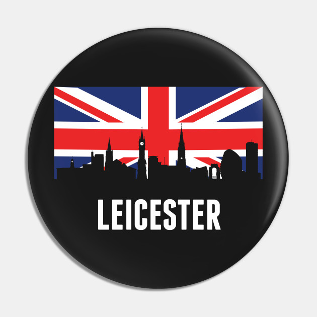 British Flag Leicester Skyline Leicester Pin Teepublic
