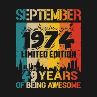 September 1974 Limited Edition, 49th Birthday Gift 49 years of Being Awesome T-Shirt