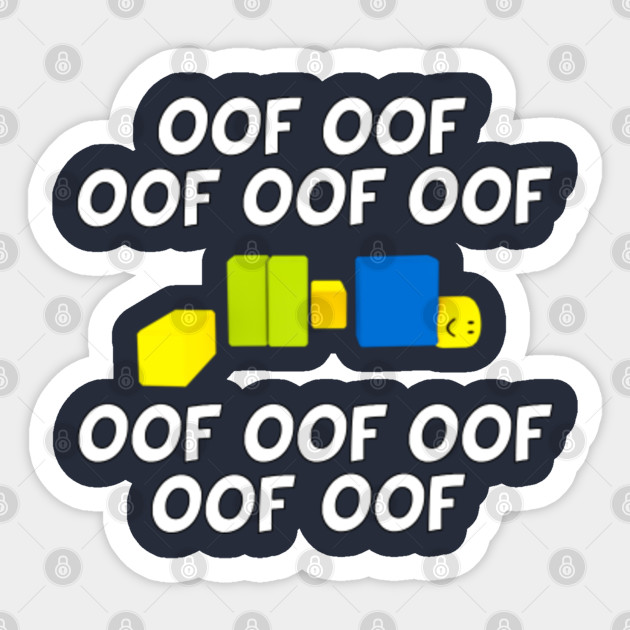 Roblox Oof Meme Funny Noob Gamer Gifts Idea Roblox Sticker Teepublic - roblox border meme get robuxc