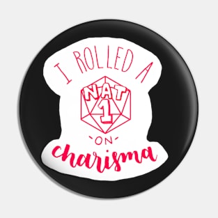 Nat 1 Charisma Pin