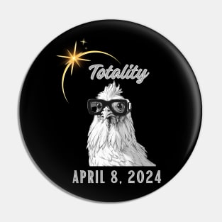 Totality Chicken Lover Total Solar Eclipse 2024 Pin