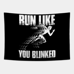 Run Like You Blinked Running Tapestry