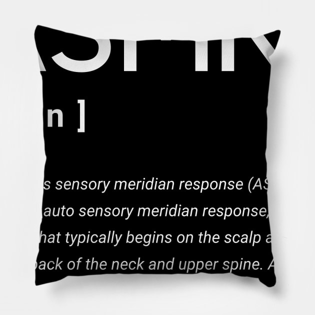 ASMR - Definition Pillow by Not Art Designs