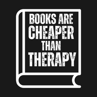 Books are Cheaper than Therapy, Book Aesthetic T-Shirt